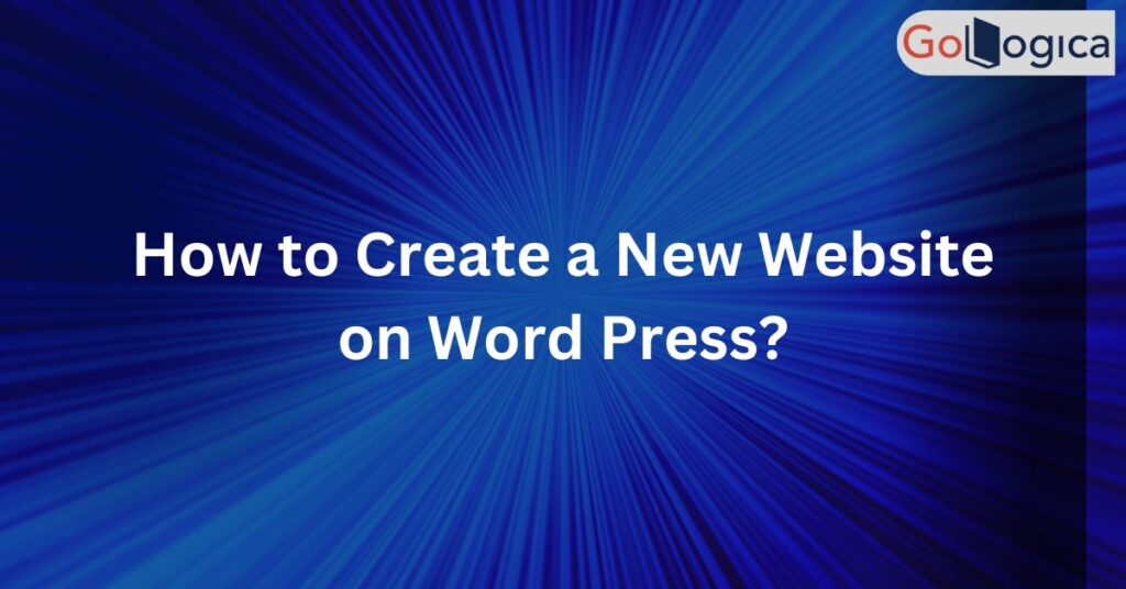 what-is-word-press-and-how-to-create-a-new-website-on-word-press