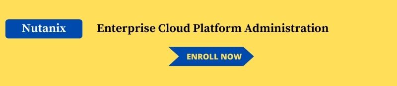 NUTANIX ENTERPRISE CLOUD PLATFORM ADMINISTRATION COURSE