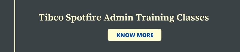 TIBCO SPOTFIRE ADMIN COURSE