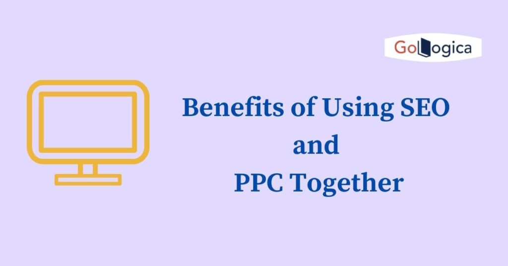 Benefits of Using SEO & PPC