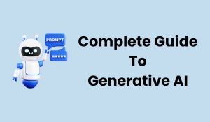 Gen AI Complete Guide