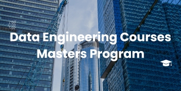 Data Engineering Master Program 